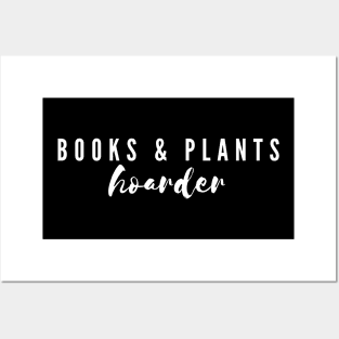 BOOKS & PLANTS HOARDER Posters and Art